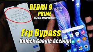 Redmi 9 Prime Frp Bypass Unlock MIUI Google Account in 5 Minutes