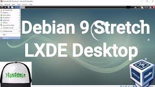 Debian 9 LXDE Desktop Installation + Guest Additions on Oracle VirtualBox 2017