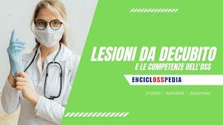 LESIONI DA DECUBITO E COMPETENZE DELL OSS