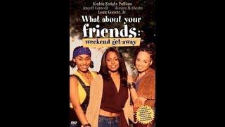 What About Your Friends Weekend Getaway 2002 TV Drama Movie