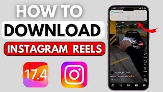 How to Download Instagram Reels in iPhone & IPad After iOS 17 Update