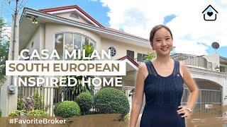 Home Tour 82 • South European Charm Casa Milan Quezon City #FavoriteBroker Daphne Yu