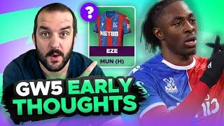 SELL EZE   EARLY TEAM THOUGHTS  GAMEWEEK 5  Fantasy Premier League Tips 202425