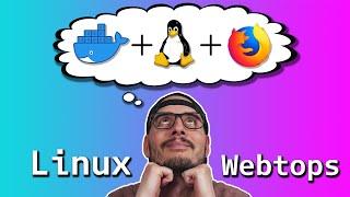 Linux desktop inside of a container inside of a browser???  Yes. A Webtop.