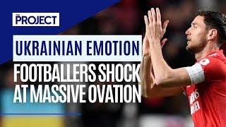 Ukrainian Soccer Players Emotional Standing Ovation