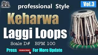Loops  Keharwa Tabla Laggi  -  Scale D# BPM 100 #Tabla #Loop