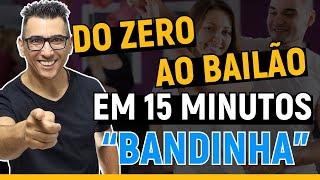 Aprenda a Dançar Bandinha em menos de 15 minutos