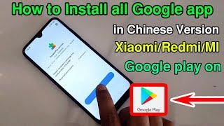 How To Install Google Play store On XiaomiRedmiMi Chinese version  Google Play Services On 