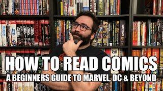 How to Start Reading Comics - A Beginners Guide