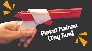 Cara Membuat Pistol Mainan dari Kertas Sederhana  How To Make Paper Toy Gun