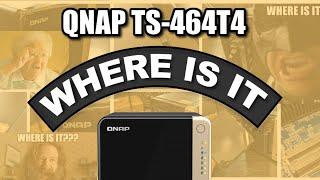 The QNAP TS 464 NAS - WHERE IS IT???