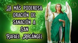 Oración 21 días de Sanación a San Rafael Arcángel