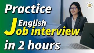 Practice English job Interview Conversations Mastering English job interviews in 2 hours