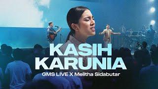 Kasih Karunia - GMS Live Melitha Sidabutar Official Music Video