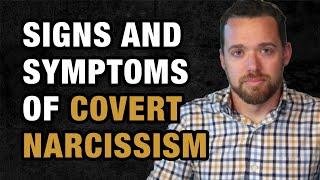 Signs and Symptoms of Covert Narcissism