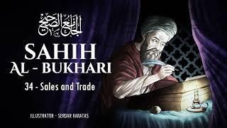 Sahih Al-Bukhari -  Sales and Trade - Audiobook 34