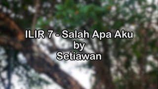 Project Lipsing  ILIR 7 - Salah Apa Aku by Setiawan