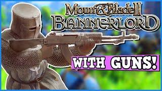 Mount And Blade Bannerlord But I Use Guns To Break The Game - Can You Beat Bannerlord With Guns?
