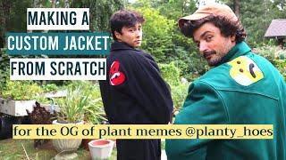 Making a Custom Jacket From Scratch for plant meme legend @planty_hoes