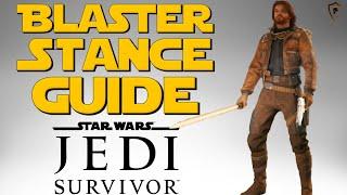 Star Wars Jedi Survivor - Blaster Stance Guide