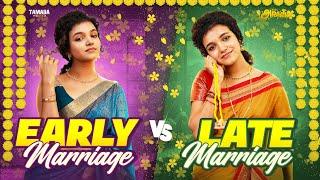 Early marriage VS Late Marriage  Ft.Archana  @AraathiOfficial  Tamada Media