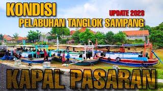 SUASANA PELABUHAN TANGLOK SAMPANG DI AWAL TAHUN 2023