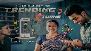 TAMIL CHRISTIAN SHORT FILM TRENDING TURNS The Impact of Social Media by BELVIN BENO