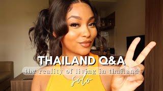 Living in Thailand SOLO as a Black Woman  Q&A