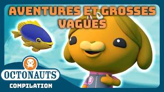 Octonauts - ️ Aventures et grosses vagues   Compilation  Dessins animés pour enfants