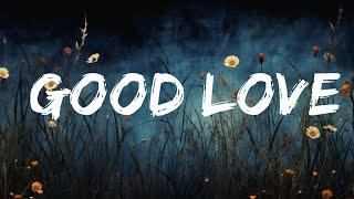 Hannah Laing - Good Love Lyrics ft. RoRo   20 Min Top Trending Songs