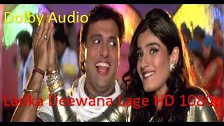 Ladki Deewani Lage HD 1080p  Raveena Tandon Sexy Song  Govinda Songs  Dulhe Raja Songs  Dolby HD