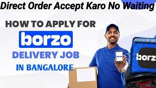 borzo delivery job  borzo me id कैसे बनाये  borzo delivery partner  how to join borzo