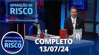 Operação de Risco 130724  Completo