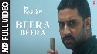 Beera Beera Full Song  Raavan  Abhishek Bachchan Aishwarya Rai Bachchan