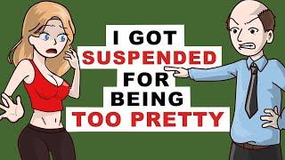 I Got Suspended For Being Too Pretty