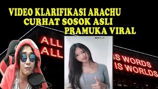 KLARIFIKASI ARACHU PRAMUKA VIRAL SOSOK ASLI ARACHUU MUNCUL