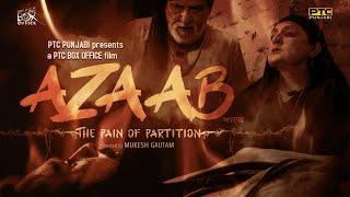 Azaab- The Pain of Partition Full Movie  Latest Punjabi Movie  Punjabi Films  PTC Box Office