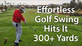 Powerful Effortless Pain-Free Golf Swing Hits It 300+