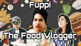 Fuppi as Food Vlogger New Funny video  Thoughts of Shams