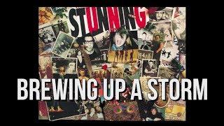 The Stunning - Brewing Up A Storm with Lyrics