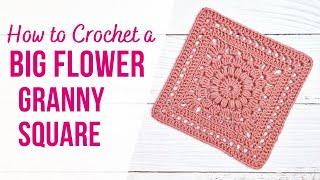 How to Crochet a BIG Beautiful Flower Granny Square  Easy Step by Step Tutorial