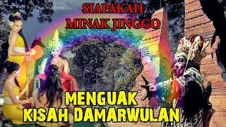 KEJANGGALAN KISAH DAMARWULAN DAN MINAKJINGGO