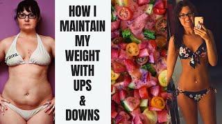 HOW I MAINTAIN MY WEIGHT WITH UPS & DOWNS  RAW FOOD VEGAN PLANT BASED DIET