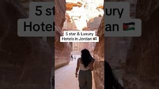 Luxury & 5 star hotels in Jordan  Movenpick Petra Boulevard Arjaan Memories Aicha