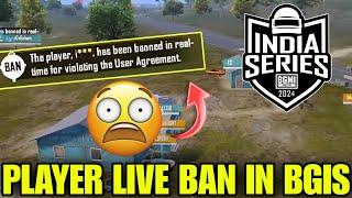 PLAYER LIVE BAN In BGIS 