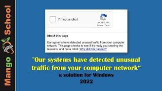 Our systems have detected unusual traffic from your computer network solution for Windows 2022