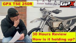 GPX TSE 250R 30 Hour Review