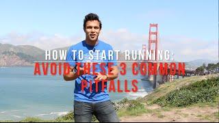 How To Start Running  3 Common Pitfalls to AVOID