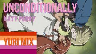 Unconditionally - Katy Perry  Mixed Yuri AMV  Happy 15 Year Wedding Anniversary To My Wife