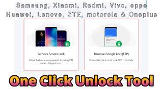 All Android Unlock Tool  Unlock Android Phone when Forgot Password Android 141312 One Click